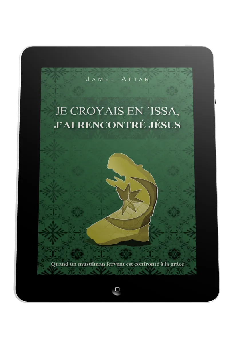 Je croyais en 'Issa, j'ai rencontré Jésus - Ebook - quand un musulman fervent est confronté à la...