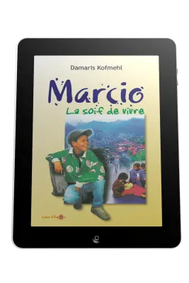 Marcio - La soif de vivre - ebook