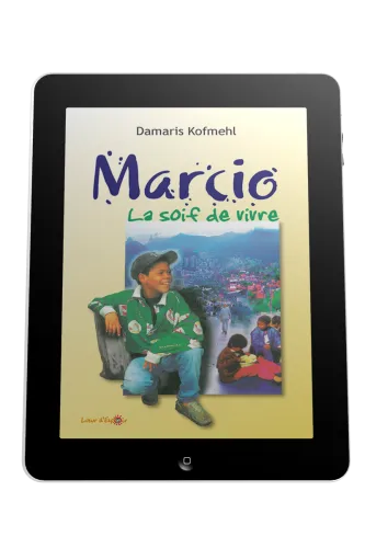 Marcio - La soif de vivre - ebook