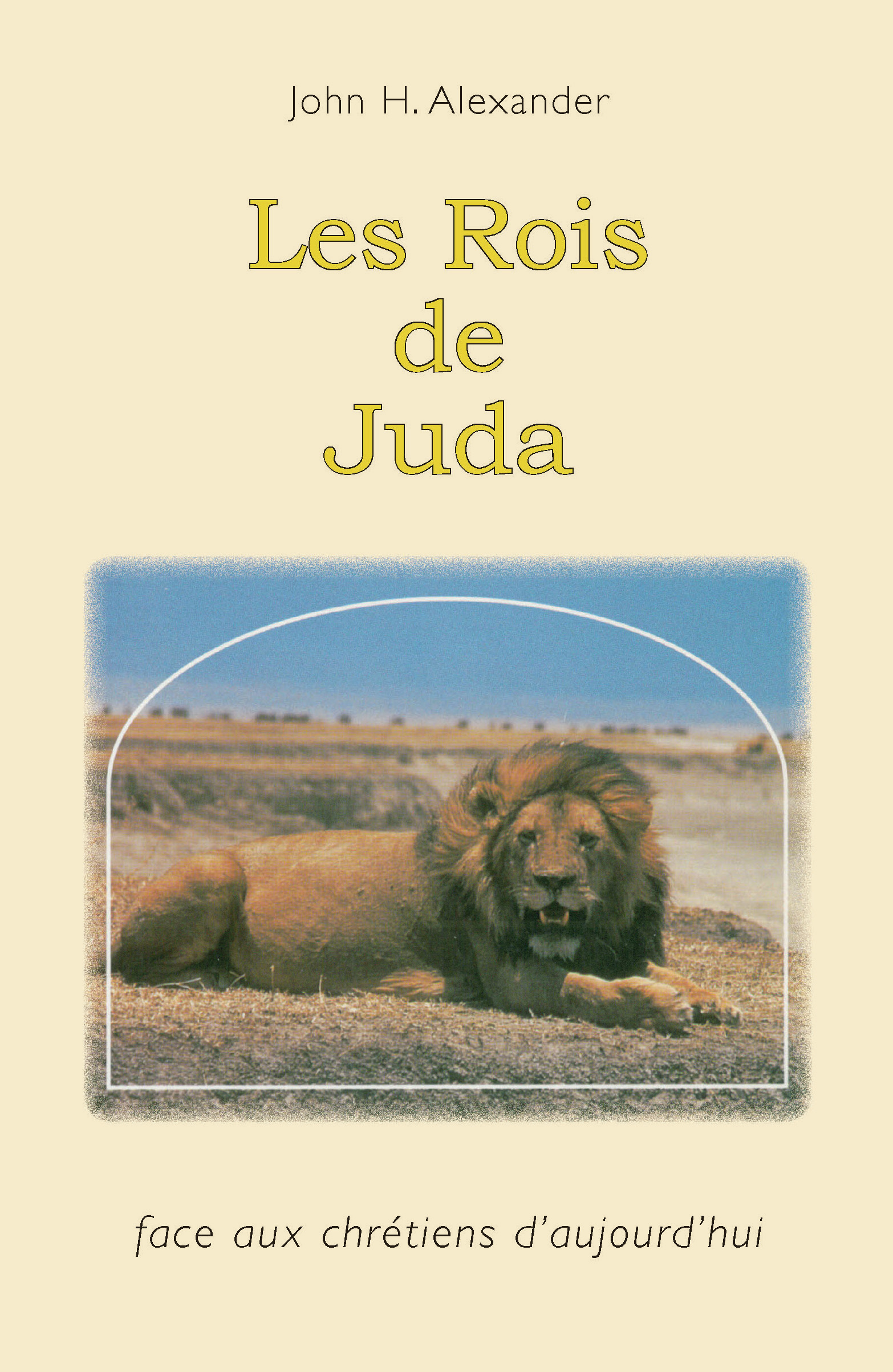 Les rois de Juda - Face aux chrétiens d'aujourd'hui - pdf - Alexander ...