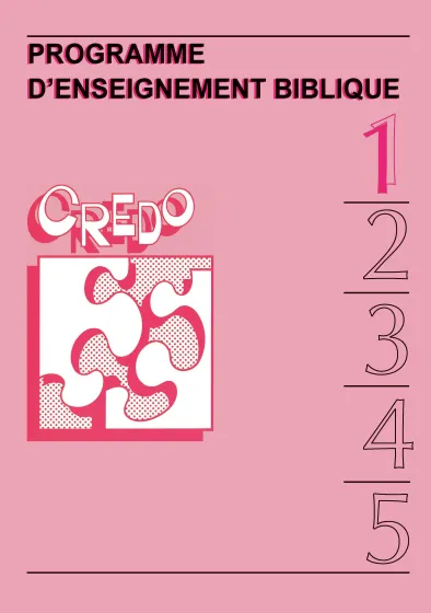 Credo 1 - Programme d'enseignement biblique [PDF]
