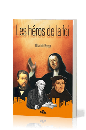 Héros de la foi (Les)