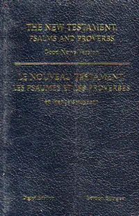 FRANZÖSICH-ENGLISCH NEUES TESTAMENT PSALMS & PROVERBS - FRANÇAIS COURANT-GOOD NEWS