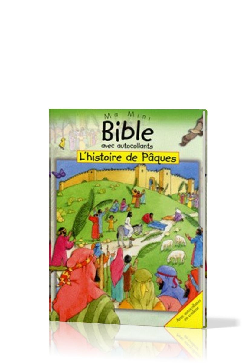 Histoire de Pâques (L') - Ma mini Bible avec autocollants