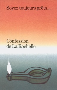 Confession de La Rochelle - Soyez toujours prêts…