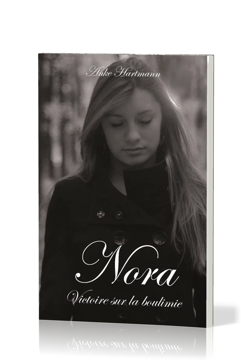 Nora - Victoire sur la boulimie