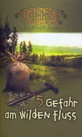 Gefahr am wilden Fluss - Die Abenteuerwälder, Band 5