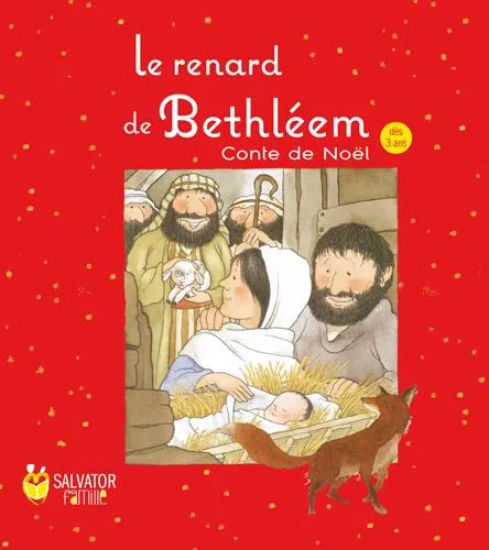 Renard de Bethléem (Le) - Conte de Noël 