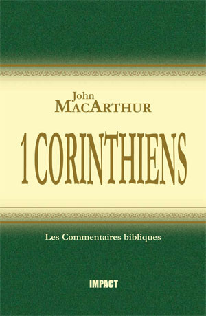 1 Corinthiens - [Les Commentaires bibliques]