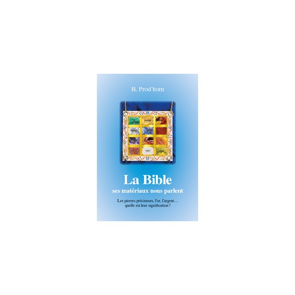 Bible,ses matériaux nous parlent (La)