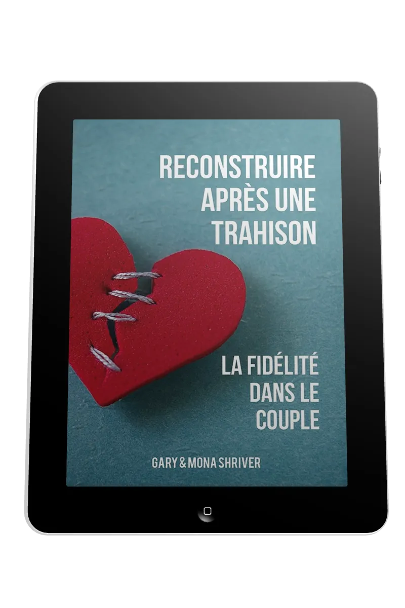 Reconstruire après une trahison - La fidélité dans le couple - ebook