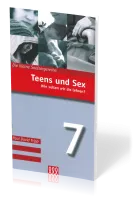 TEENS UND SEX - WIE SOLLEN WIR SIE LEHREN? - DIE KLEINE SEELSORGE NR. 7