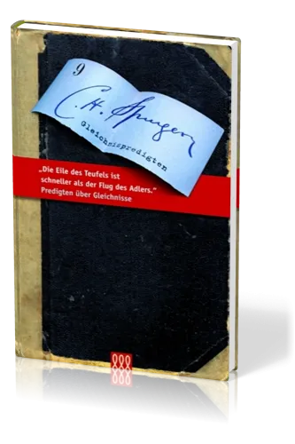 DIE EILE DES TEUFELS IST SCHNELLER ALS DER FLUG DES ADLERS - SPURGEON-BIBLIOTHEK BD. 9