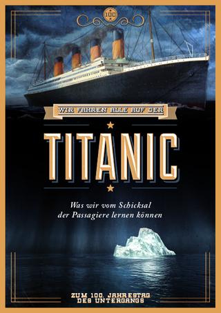 Wir fahren alle auf der Titanic - Verteilheft