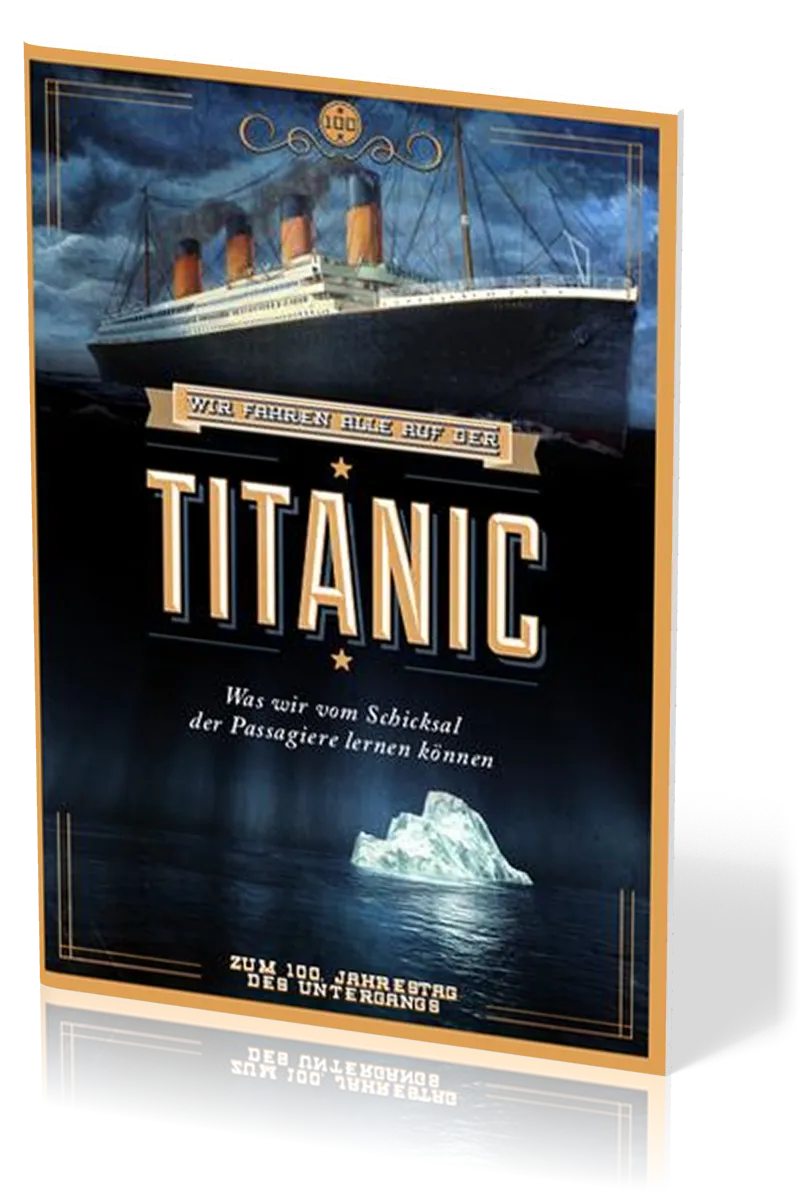 Wir fahren alle auf der Titanic - Verteilheft
