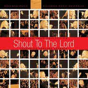 SHOUT TO THE LORD SPECIAL EDITION - 2 CD + DVD