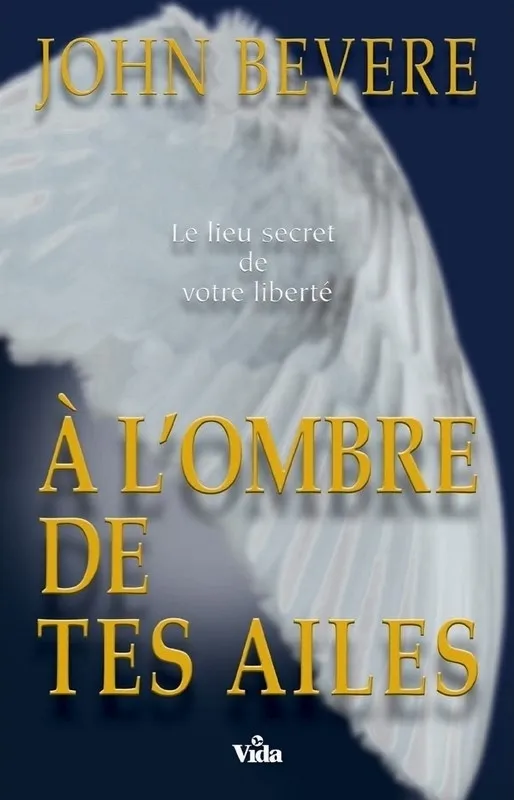 À l'ombre de tes ailes