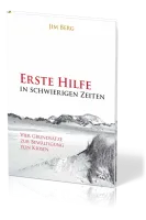 Erste Hilfe in schwierigen Zeiten - Vier Grundsätze zur Bewältigung von Krisen