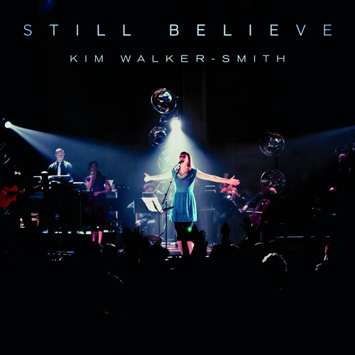 STILL BELIEVE [CD 2013]