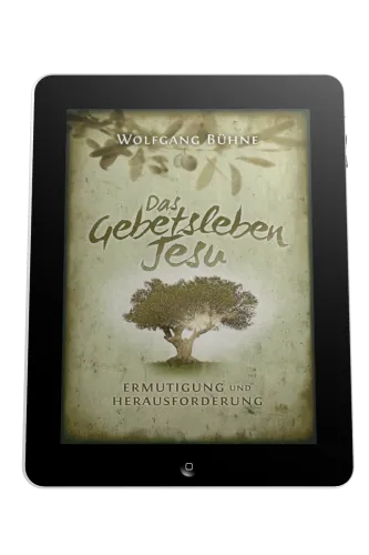DAS GEBETSLEBEN JESU - ERMUTIGUNG UND HERAUSFORDERUNG - EBOOK