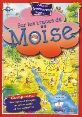 Sur les traces de Moïse - (livre gommettes et poster)