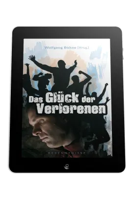 DAS GLÜCK DER VERLORENEN - BEKENNTNISSE - EBOOK