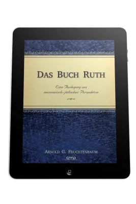 Das Buch Ruth - Kommentar aus Messianisch-jüdischer Perspektive - ePub
