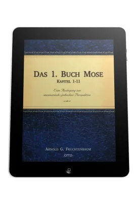 DAS 1. BUCH MOSE, BD.1 - KOMMENTAR AUS MESSIANISCH-JÜDISCHER PERSPEKTIVE - EBOOK