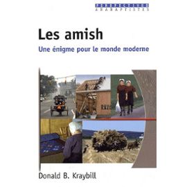Amish (Les) - Une énigme pour le monde moderne