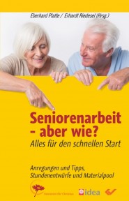 Seniorenarbeit - aber wie? - Alles für den schnellen Start