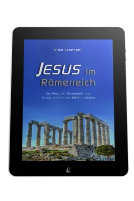 JESUS IM RÖMERREICH - DER WEG DER GEMEINDE JESU IN DEN ERSTEN VIER JAHRHUNDERTEN - ePub