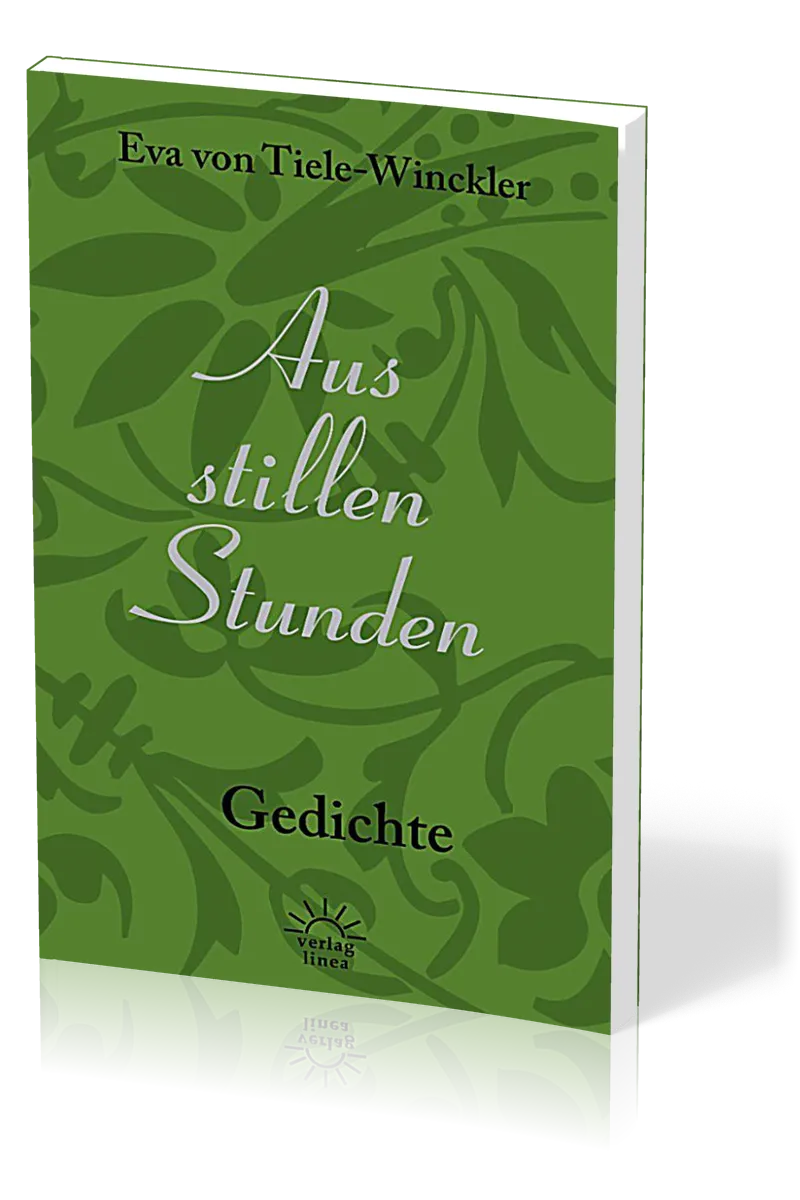 AUS STILLEN STUNDEN - GEDICHTE