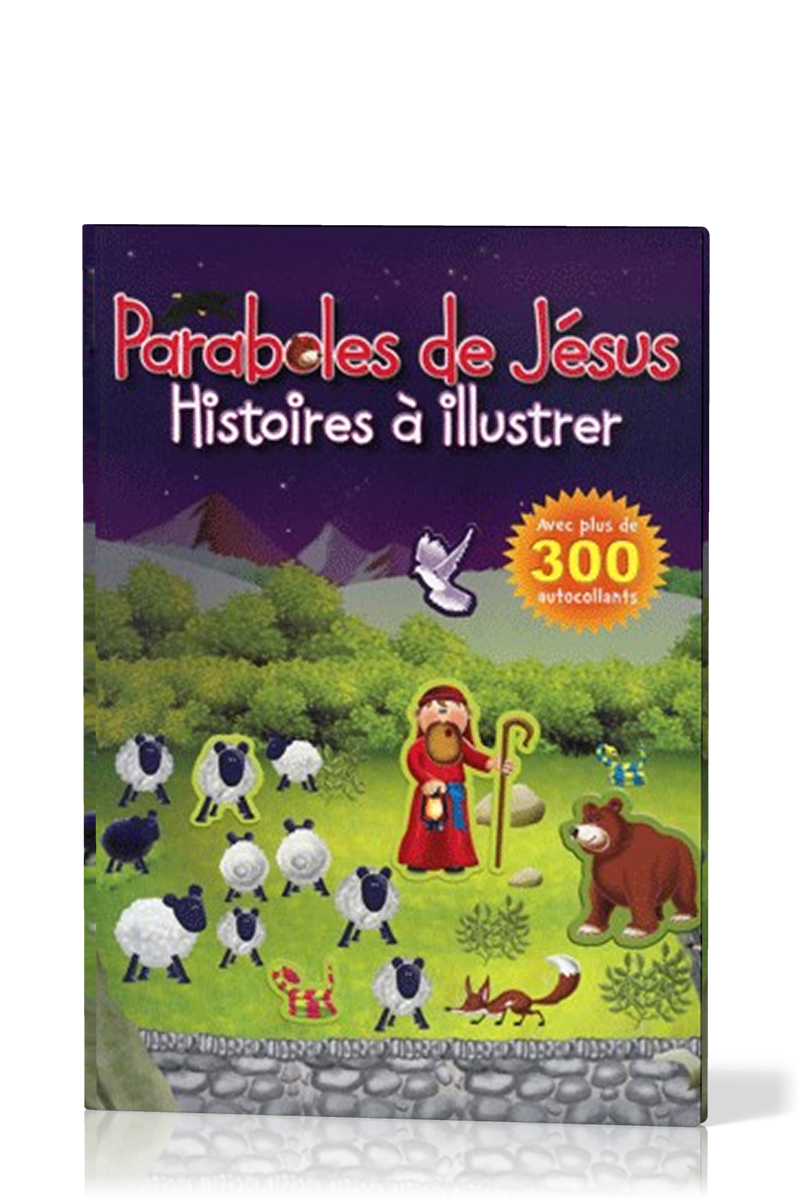 Paraboles de Jésus - Histoires à illustrer - avec plus de 300 autocollants