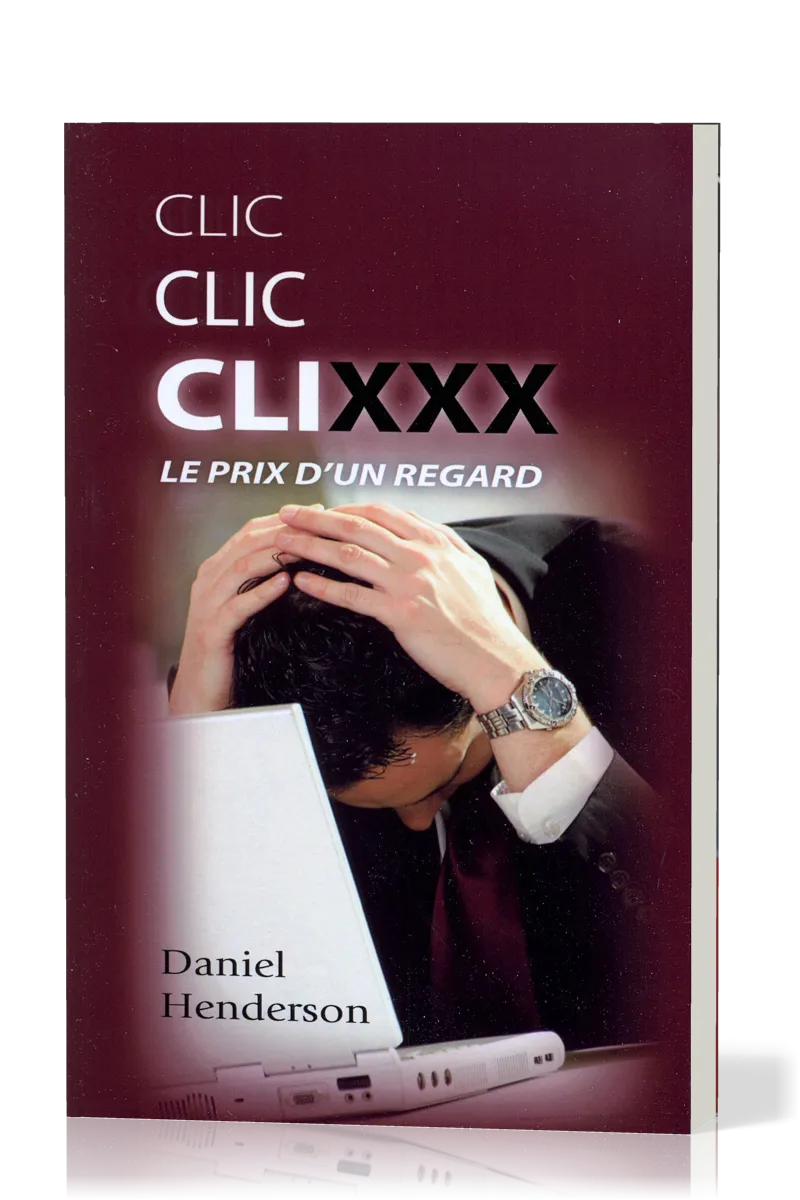 Clic clic clixxx - Le prix d'un regard