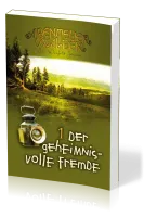 Der geheimnisvolle Fremde - Die Abenteuerwälder, Band 1