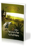 Unheimliche Schatten - Die Abenteuerwälder, Band 3