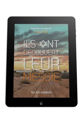 Ils ont découvert leur Messie  - Des Juifs témoignent - ebook