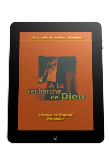 À la recherche de Dieu - Un couple de moines témoigne - ePub