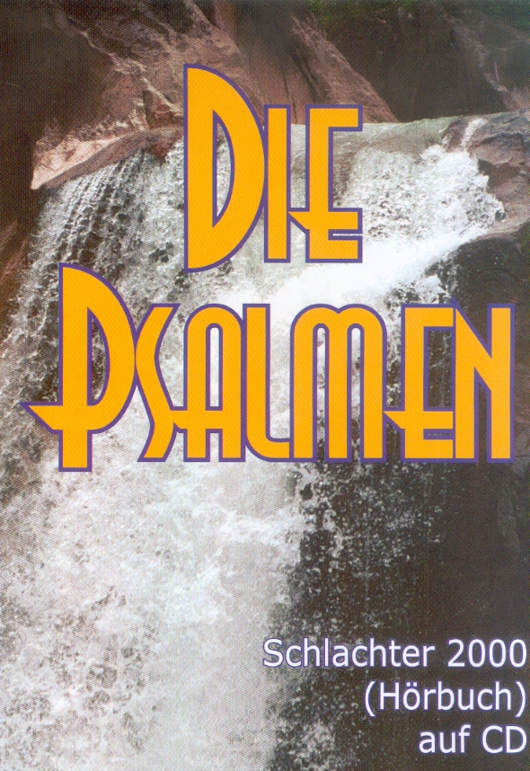 DIE PSALMEN - HÖRBUCH SCHLACHTER 2000 AUF CD