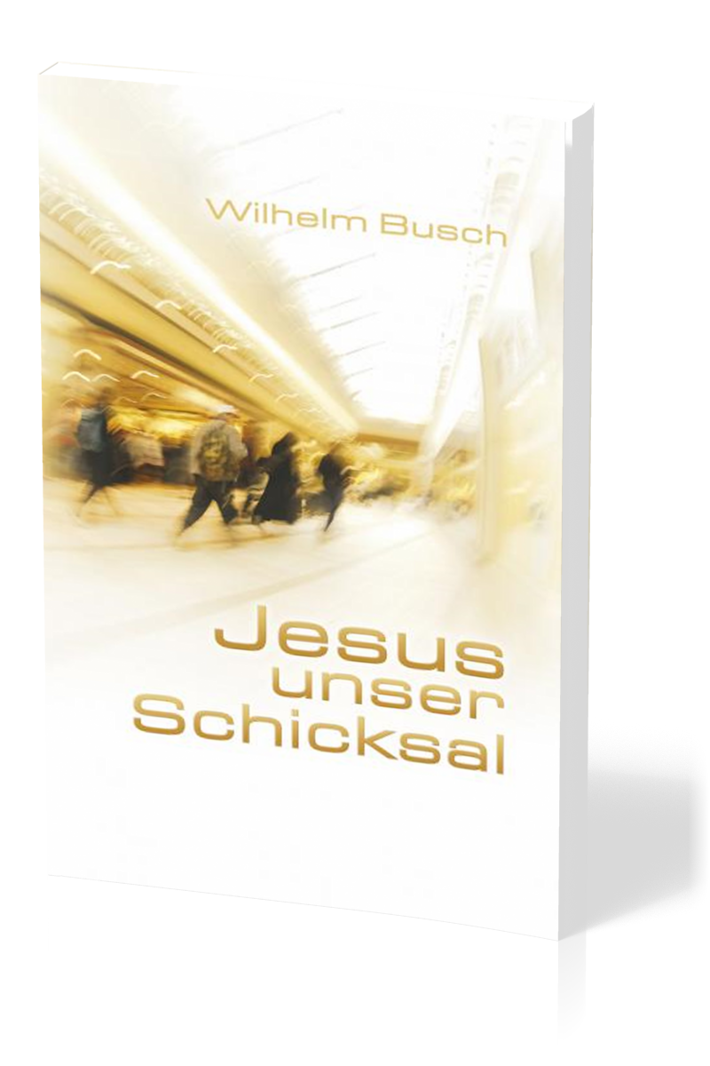 Jesus unser Schicksal - Specialedition - gekürzte Ausgabe