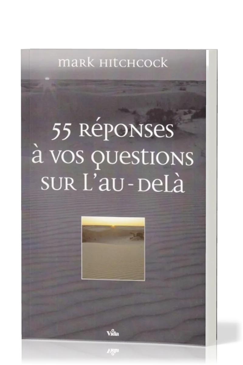 55 réponses à vos questions sur l'au-delà