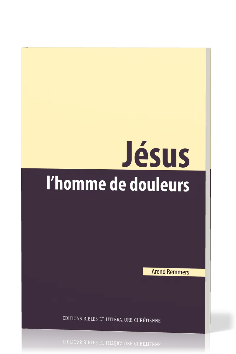 Jésus l'homme de douleurs