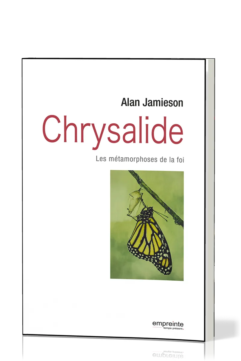 Chrysalide - Les métamorphoses de la foi