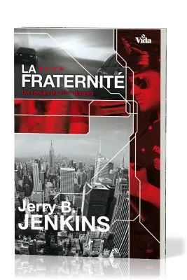 Fraternité (La) - Un roman du 11ème district