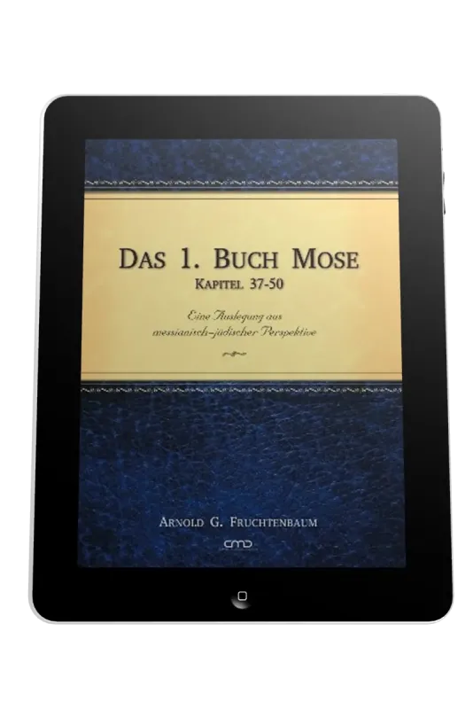 DAS 1. BUCH MOSE, BD.3 - KOMMENTAR AUS MESSIANISCH-JÜDISCHER PERSPEKTIVE - KAPITEL 37-50 - EBOOK