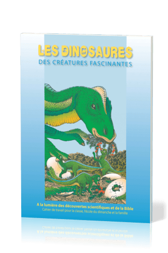 Dinosaures (Les) - Des créatures fascinantes