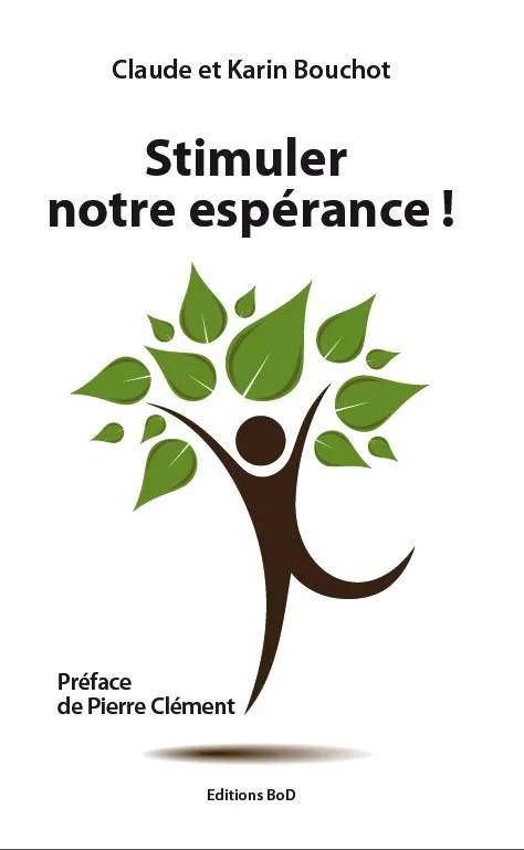 STIMULER NOTRE ESPERANCE !