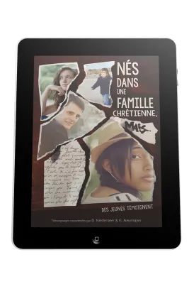 Nés dans une famille chrétienne, mais... - Des jeunes témoignent - ePub