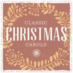 CLASSIC CHRISTMAS CAROLS [CD 2014]