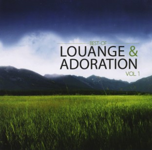 BEST OF LOUANGE & ADORATION [CD]